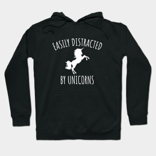 Easily Distracted By Unicorns Hoodie